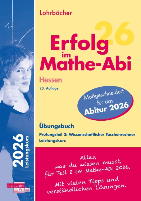 Erfolg im Mathe-Abi 2026 Hessen Leistungskurs Prüfungsteil 2: Wissenschaftlicher Taschenrechner - Jochen Lohrbächer