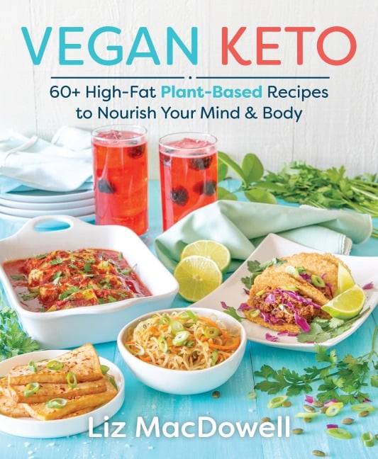 Vegan Keto - Liz MacDowell