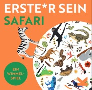 Cover-Bild zum Titel 'Erste*r sein! Safari' von 'Caroline Selmes'