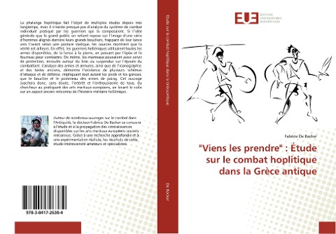 "Viens les prendre" : Étude sur le combat hoplitique dans la Grèce antique - Fabrice De Backer