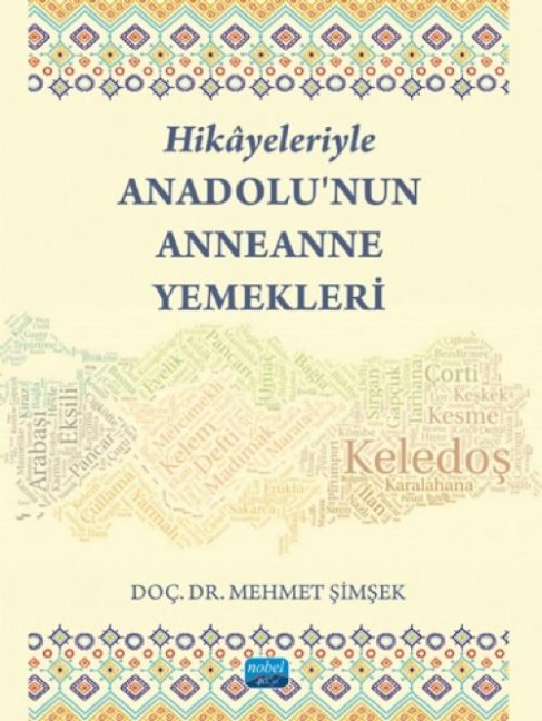 Hikayeleriyle Anadolunun Anneanne Yemekleri - ,