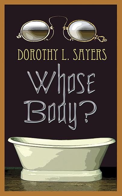 Whose Body? - Dorothy L Sayers