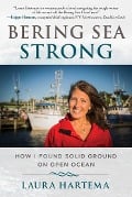 Cover-Bild zum Titel 'Bering Sea Strong' von 'Laura Hartema'