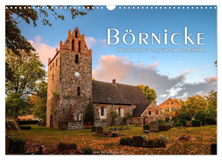 Börnicke - Historisches Angerdorf im Barnim (Wandkalender 2027 DIN A3 quer), CALVENDO Monatskalender - Jens Benninghofen