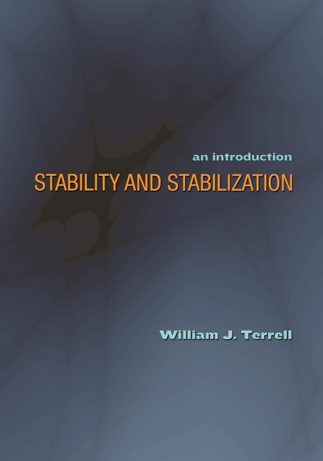 Stability and Stabilization - William J. Terrell