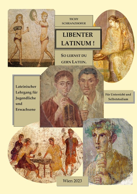 Libenter Latinum ! - Gertrud Tichy, Elisabeth Schranzhofer