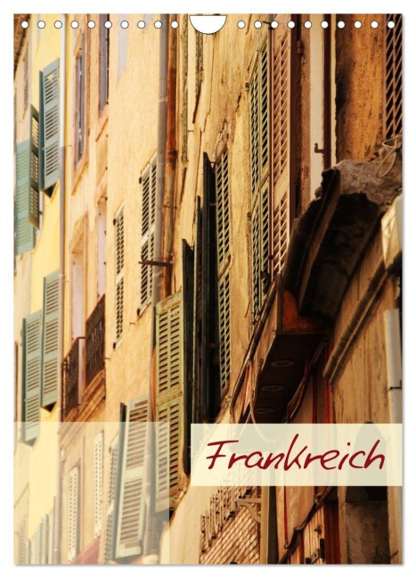 Frankreich - Wandkalender (Wandkalender 2026 DIN A4 hoch), CALVENDO Monatskalender - Stefanie Bauernschmitt