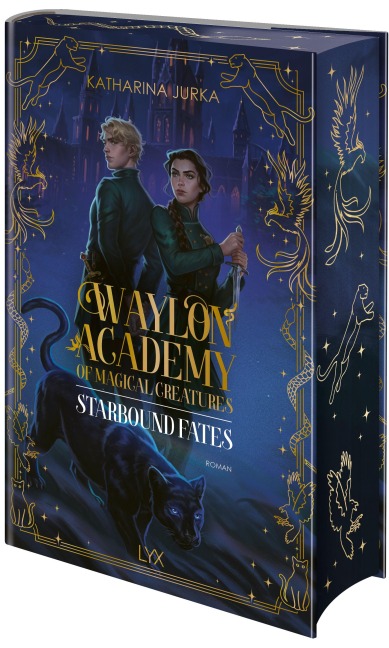 Waylon Academy of Magical Creatures - Starbound Fates - Katharina Jurka