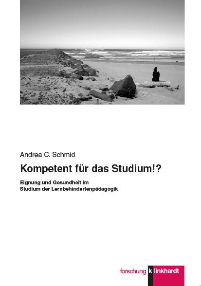 Kompetent für das Studium!? - Andrea C. Schmid