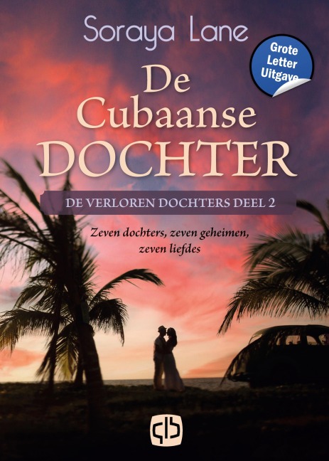 De Cubaanse dochter - Soraya Lane