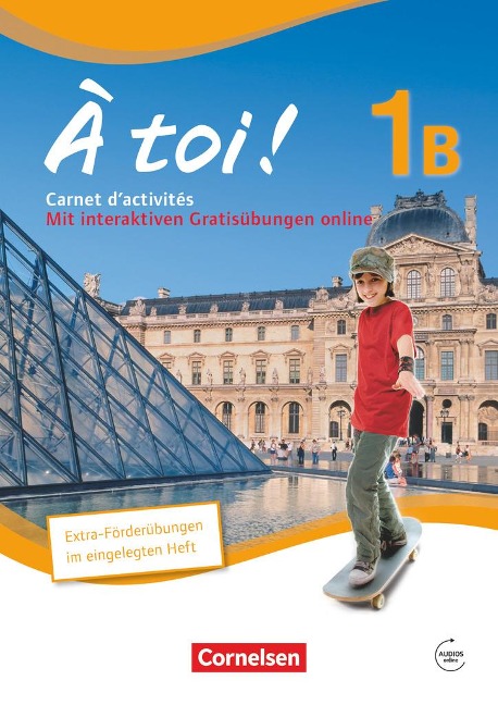 À toi! 1B. Carnet d'activités für Fünfbändige Ausgabe mit Audios online und eingelegtem Förderheft - Michèle Héloury, Catherine Jorißen