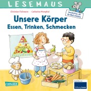 Cover-Bild zum Titel 'LESEMAUS 180: Unsere Körper - Essen, Trinken, Schmecken' von 'Christian Tielmann'
