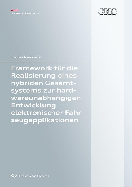 Framework für die Realisierung eines hybriden Gesamtsystems zur hardwareunabhängigen Entwicklung elektronischer Fahrzeugapplikationen - 