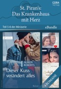 Cover-Bild zum Titel 'St. Piran's: Das Krankenhaus mit Herz - Teil 5-8 der Miniserie' von 'Alison Roberts, Kate Hardy, Maggie Kingsley'