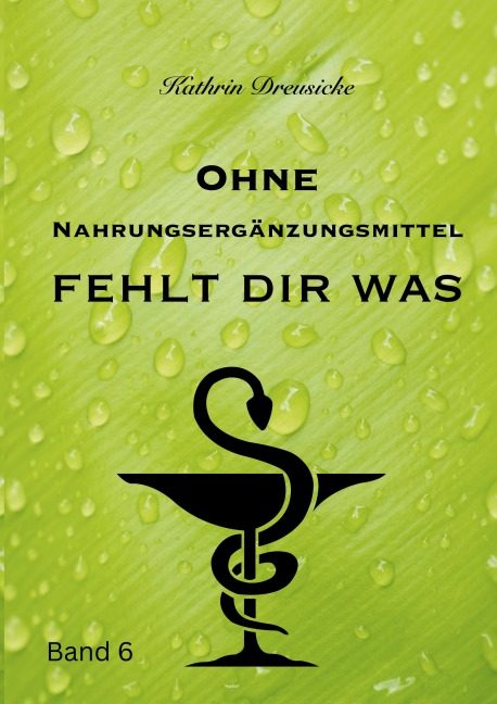 Ohne Nahrungsergänzungsmittel fehlt dir was - Kathrin Dreusicke