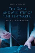 Cover-Bild zum Titel 'The Diary and Ministry of "The Tentmaker"' von 'Charles W Mosher'