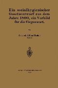 Cover-Bild zum Titel 'Ein sozialhygienischer Gesetzentwurf aus dem Jahre 1800, ein Vorbild für die Gegenwart' von 'Alfons Fischer'
