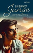 Cover-Bild zum Titel 'Ein braver Junge' von 'Mazdak X.'