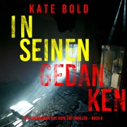 Cover-Bild zum Titel 'In seinen Gedanken (Ein spannender Eve Hope FBI-Thriller ¿ Buch 6)' von 'Kate Bold'