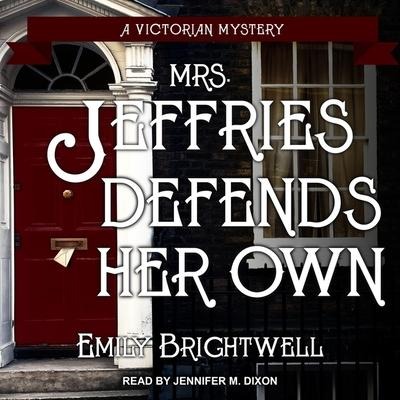 Mrs. Jeffries Defends Her Own - Emily Brightwell