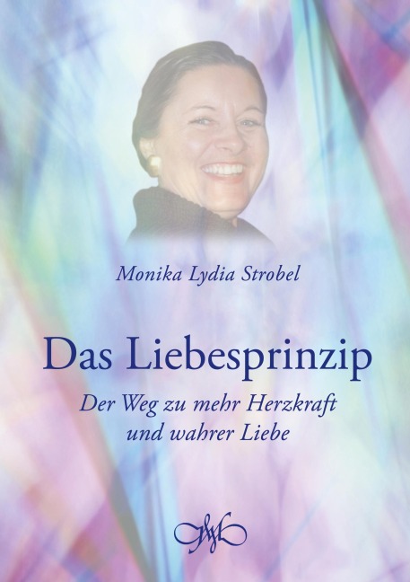 Das Liebesprinzip - Monika Lydia Strobel