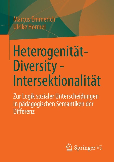 Heterogenität - Diversity - Intersektionalität - Marcus Emmerich, Ulrike Hormel