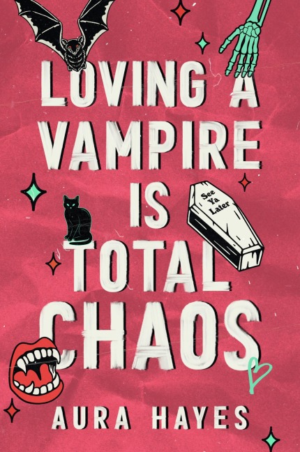 Loving a Vampire is Total Chaos - Aura Hayes