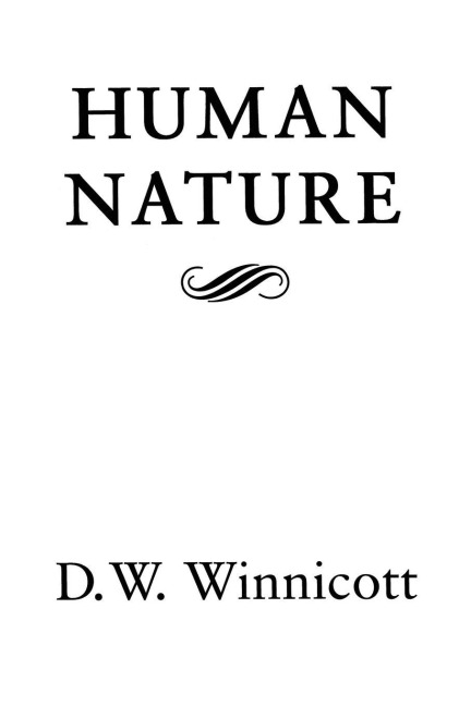 Human Nature - D. W. Winnicott