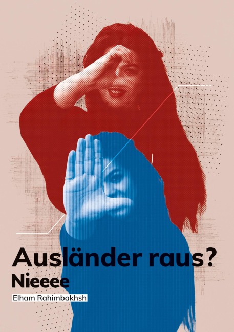 Ausländer raus? - Elham Rahimbakhsh