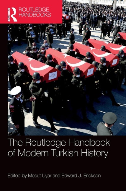 The Routledge Handbook of Modern Turkish History - 