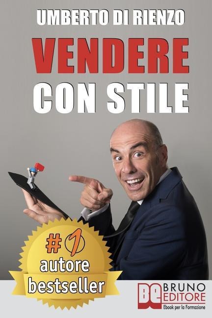 Vendere Con Stile - Umberto Di Rienzo