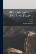 Cover-Bild zum Titel 'Mes campagnes, par une femme: Autour de Madagascar' von 'C. Vray'