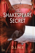 Cover-Bild zum Titel 'The Shakespeare Secret' von 'D J Nix'