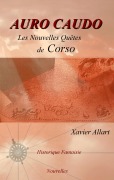 Cover-Bild zum Titel 'Auro Caudo' von 'Xavier Allart'