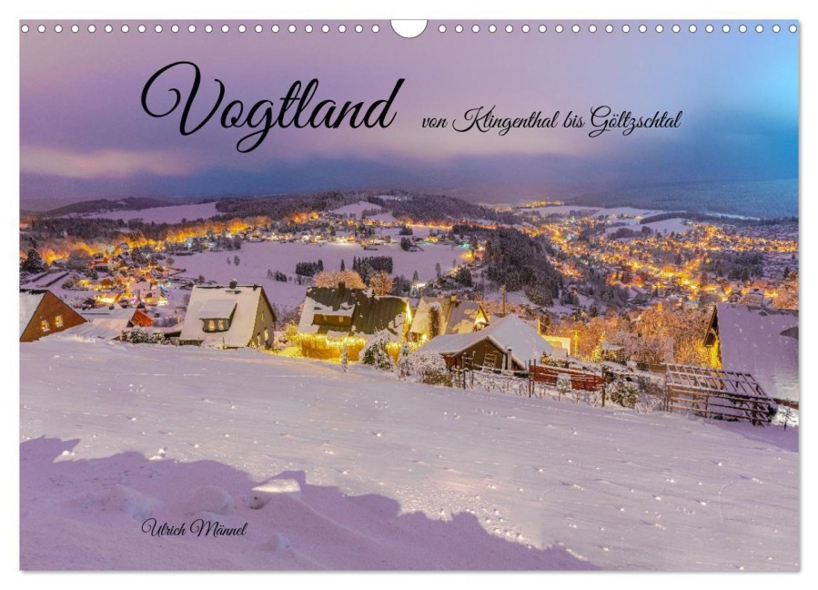 Vogtland - von Klingenthal bis Göltzschtal (Wandkalender 2027 DIN A3 quer), CALVENDO Monatskalender - Ulrich Männel