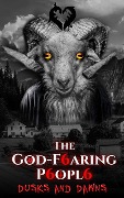 Dusks and Dawns (The God-fearing People, #1) - S S Ralph