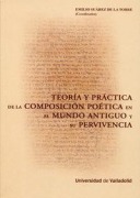 Cover-Bild zum Titel 'Teoría y práctica de la composición poética en el mundo antiguo y su pervivencia' von 'Carles Miralles'