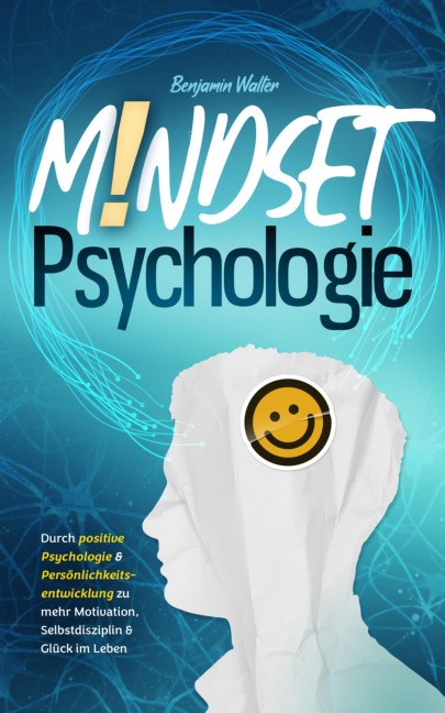 Mindset-Psychologie - Benjamin Walter