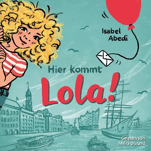 Hier kommt Lola! - Isabel Abedi