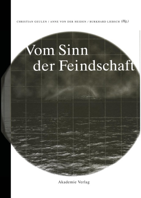 Vom Sinn der Feindschaft - 