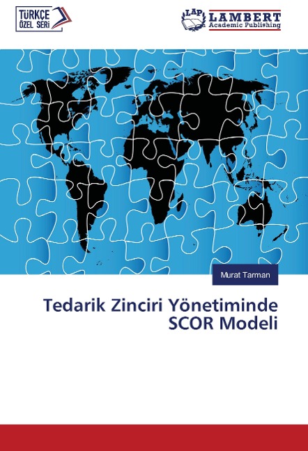 Tedarik Zinciri Yönetiminde SCOR Modeli - Murat Tarman