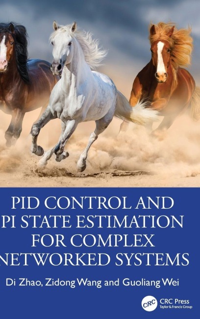 PID Control and PI State Estimation for Complex Networked Systems - Di Zhao, Zidong Wang, Guoliang Wei