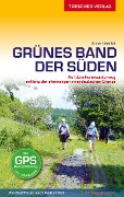 Reiseführer Grünes Band - Der Süden - Anne Haertel