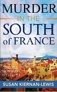 Murder in the South of France (The Maggie Newberry Mysteries, #1) - Susan Kiernan-Lewis