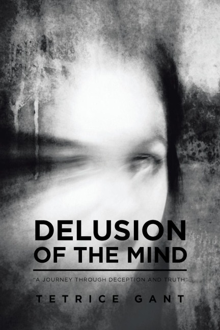Delusion of the Mind - Tetrice Gant