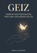 Cover-Bild zum Titel 'GEIZ' von 'Edwin van DeVille'