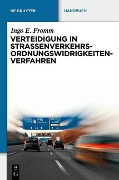 Cover-Bild zum Titel 'Verteidigung in Straßenverkehrs-Ordnungswidrigkeitenverfahren' von 'Ingo E. Fromm'