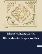 Cover-Bild zum Titel 'Die Leiden des jungen Werther' von 'Johann Wolfgang Goethe'