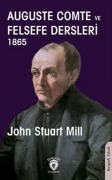 Cover-Bild zum Titel 'Auguste Comte Ve Felsefe Dersleri 1865' von 'John Stuart Mill'