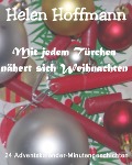 Cover-Bild zum Titel 'Mit jedem Türchen nähert sich Weihnachten' von 'Helen Hoffmann'